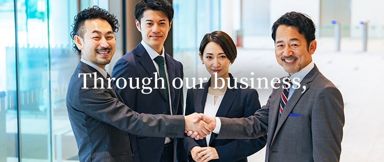 Through our business,